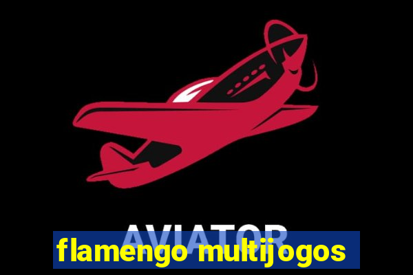 flamengo multijogos